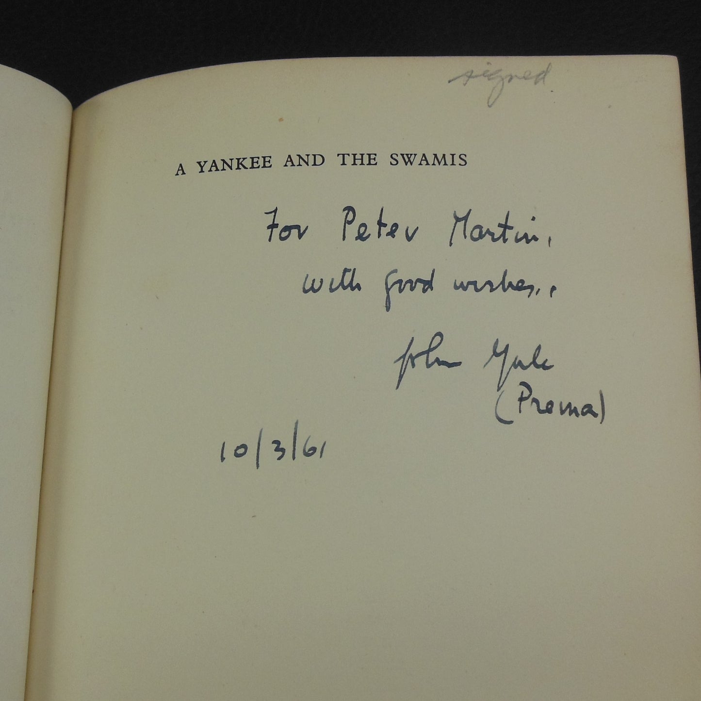 Swami Vidyatmananda John Yale Signed Book - A Yankee and the Swamis 1961 inscribed