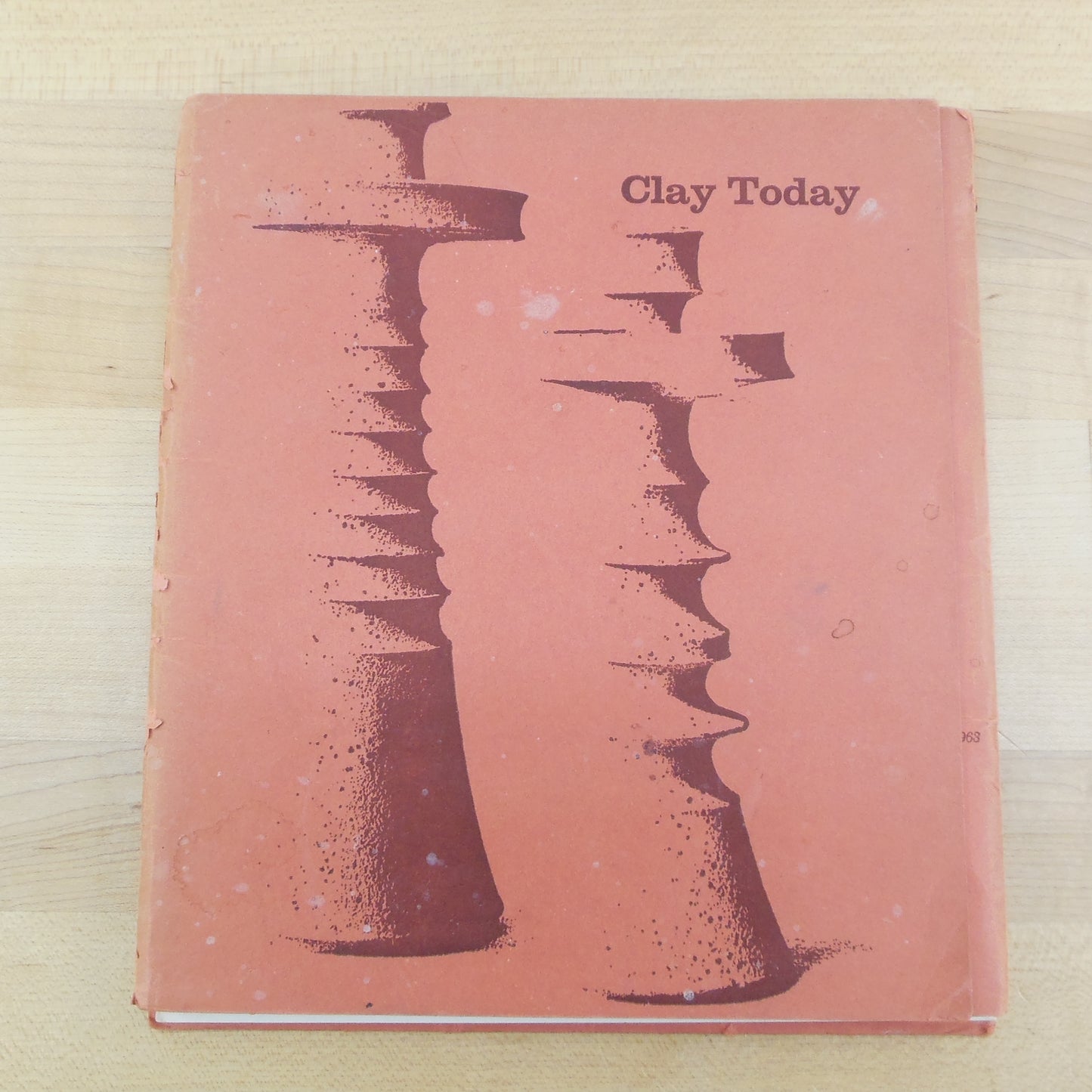 Clay Today 1962-63 The New Gallery Catalog State Univ. of Iowa Pottery