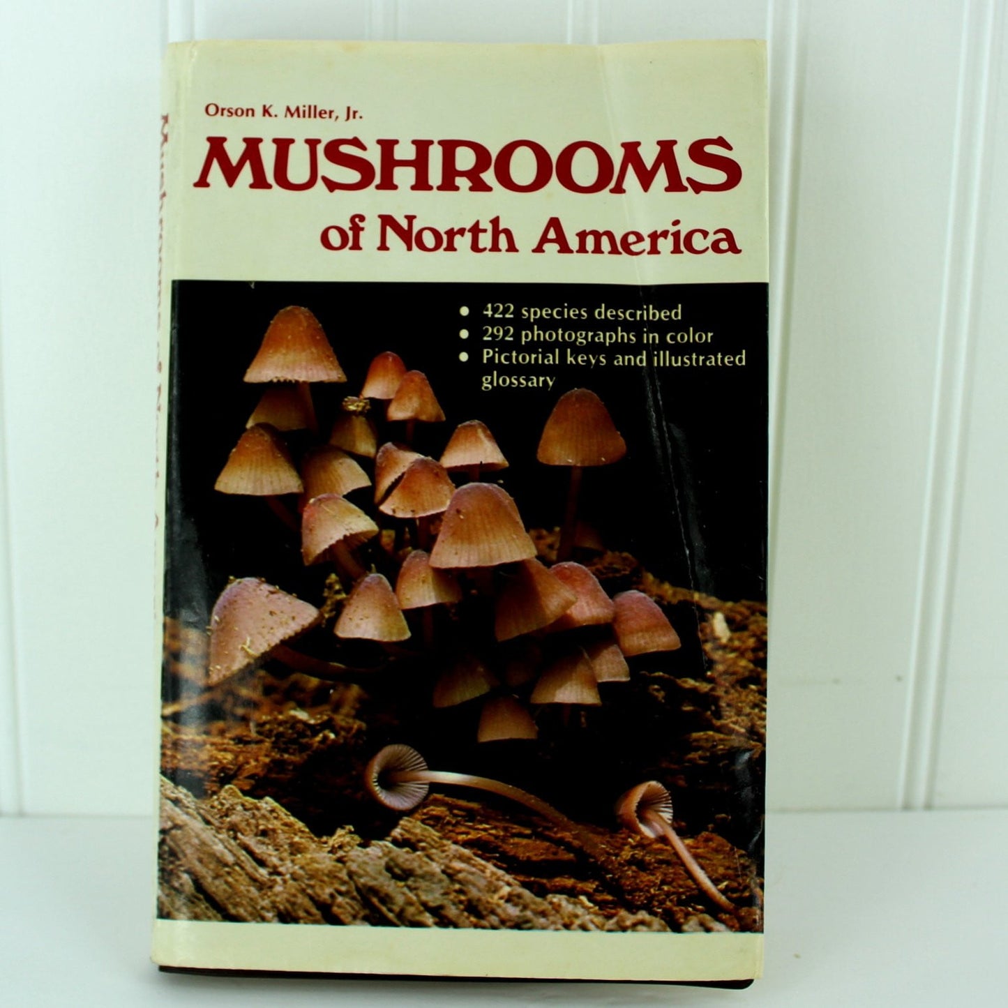 Mushrooms North America Orson Miller 322 Species Printed 1979