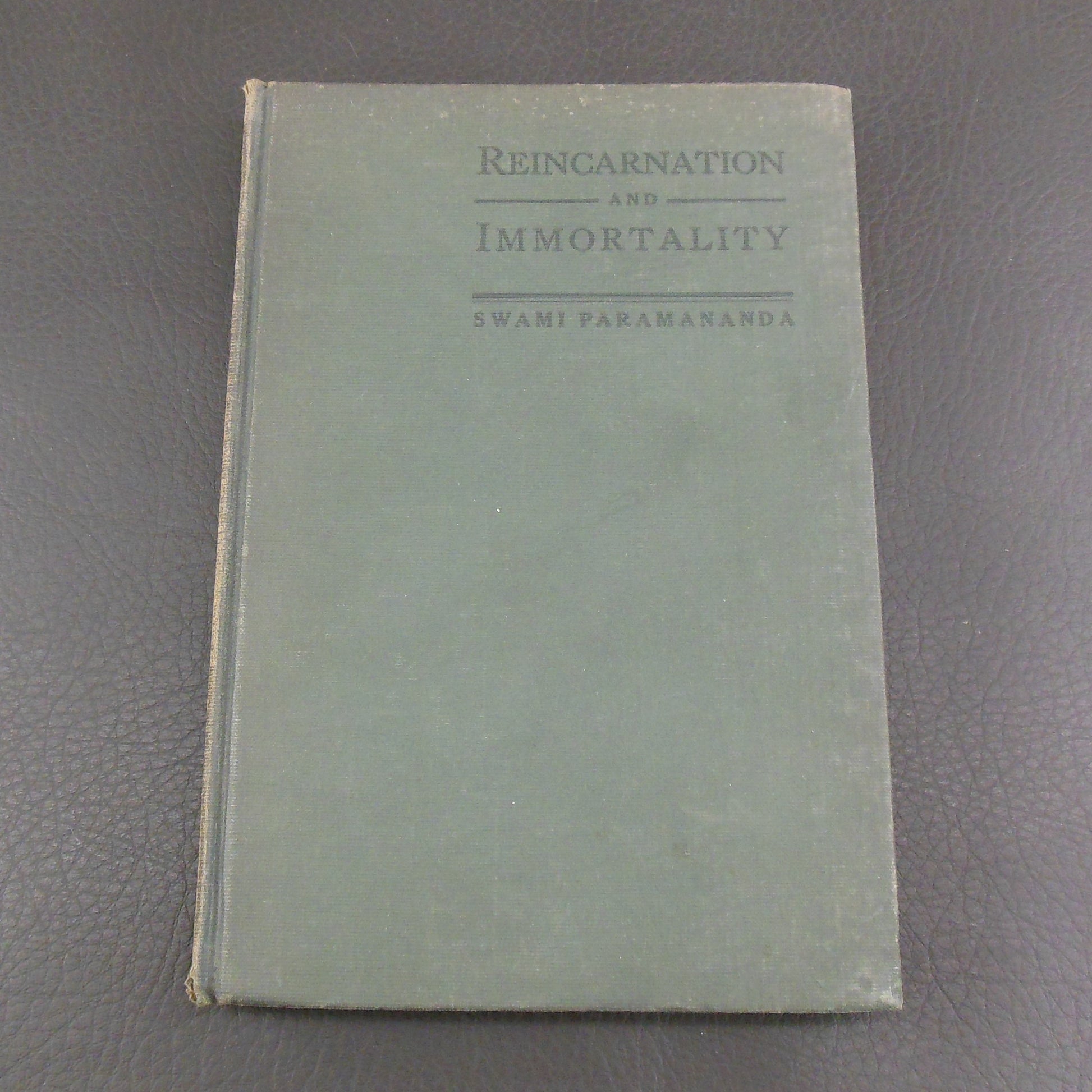 Swami Paramananda Signed Book - Reincarnation and Immortality 1923