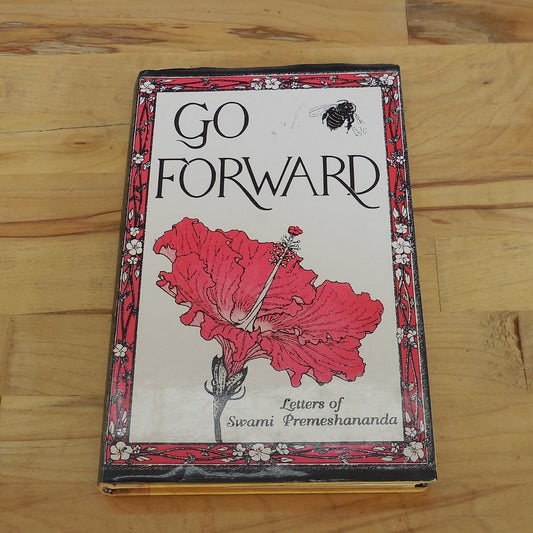 Swami Swahananda Signed Book - Go Forward, Letters of Swami Premeshananda