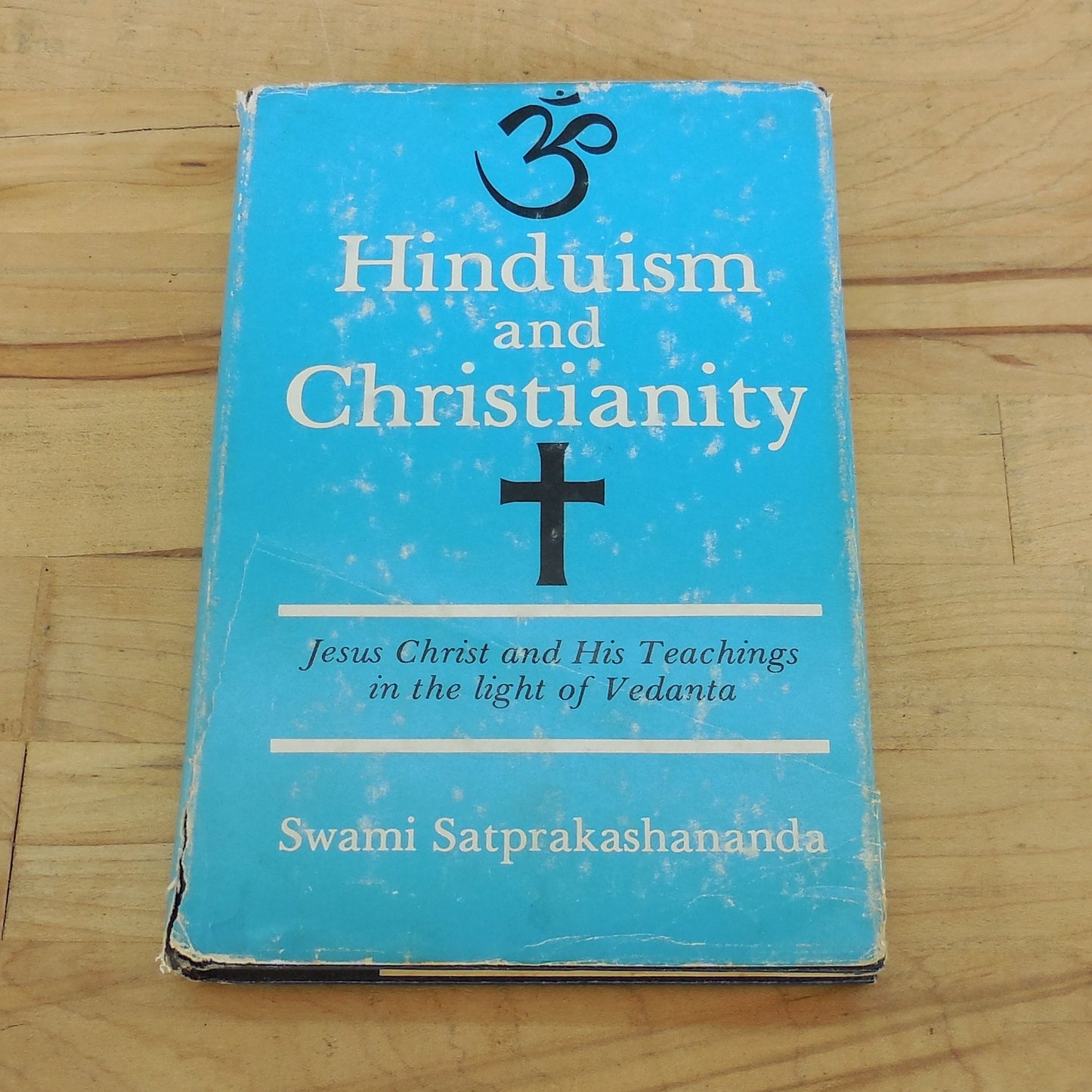 Swami Satprakashananda Signed Book - Hinduism and Christianity 1975