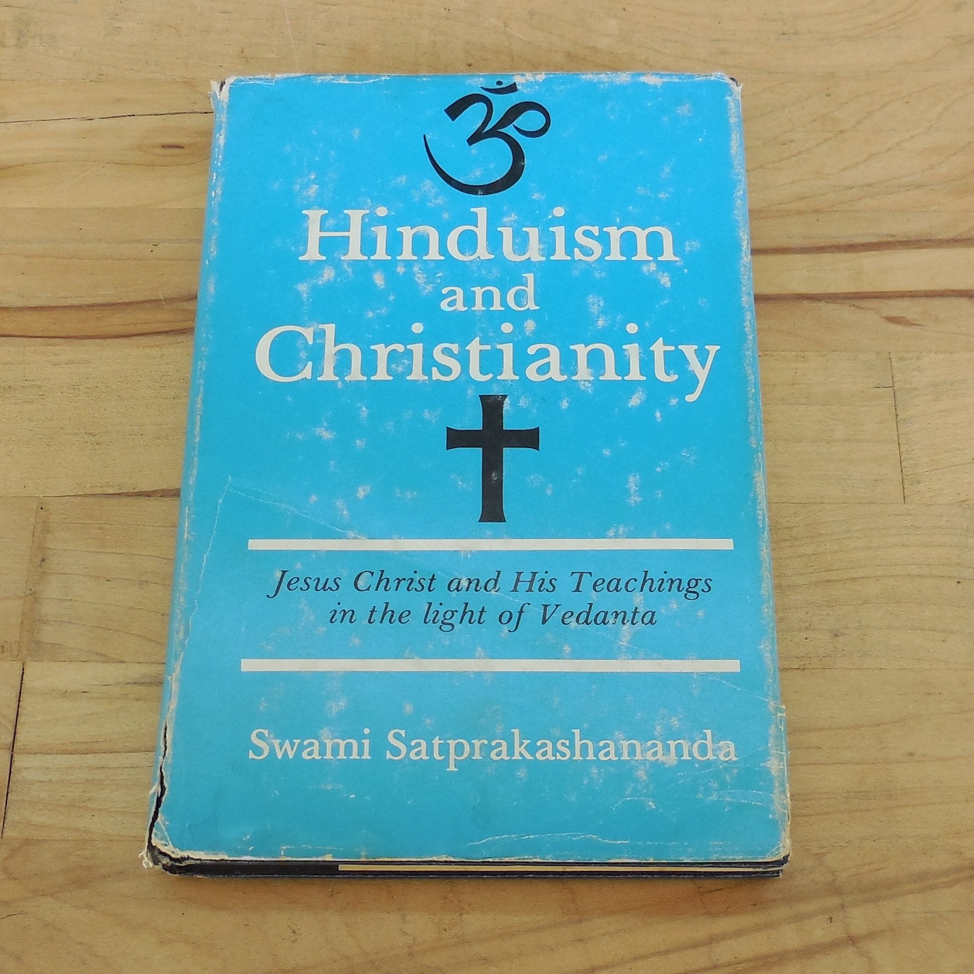 Swami Satprakashananda Signed Book - Hinduism and Christianity 1975