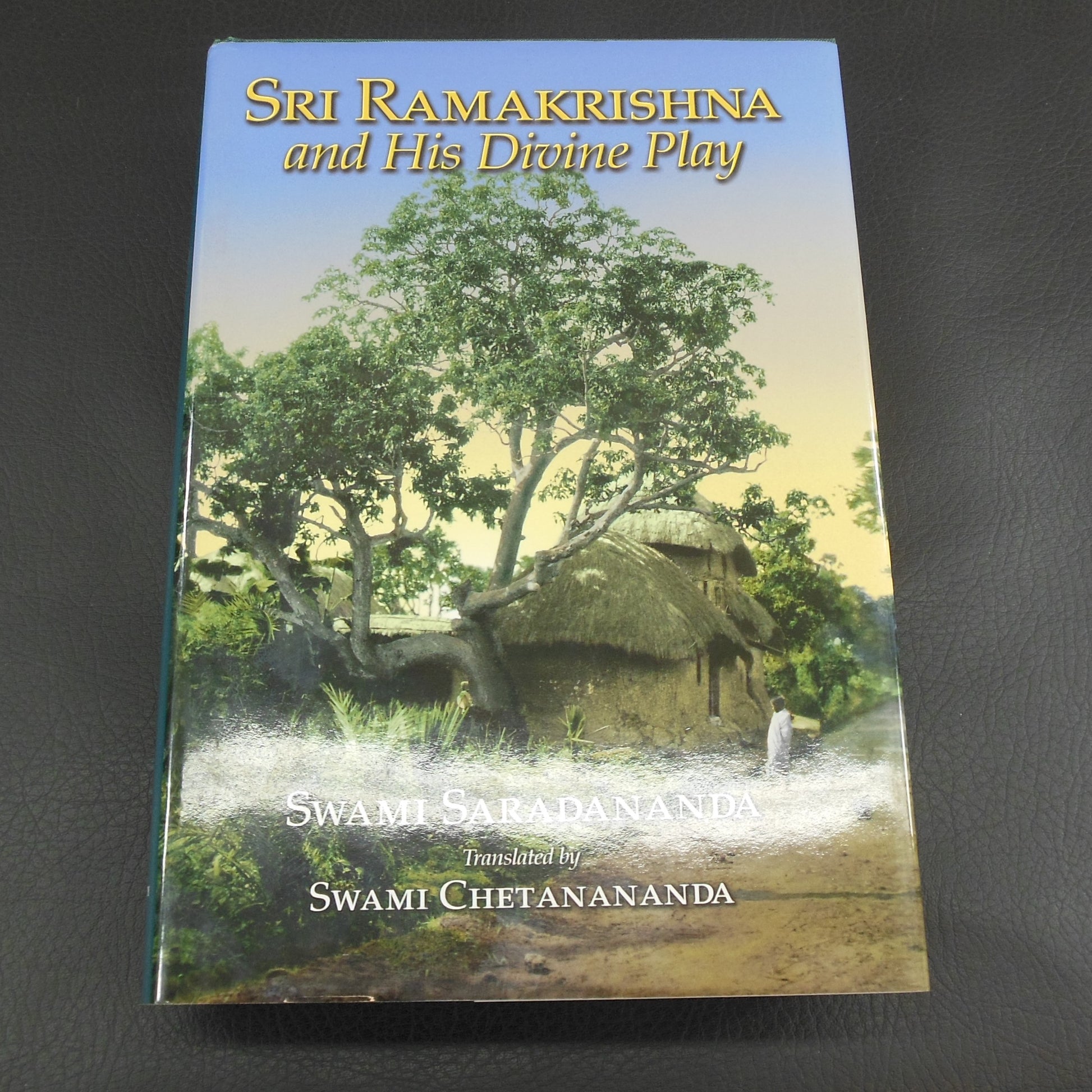 Swami Saradananda Book - Sri Ramakrishna and His Divine Play 2003