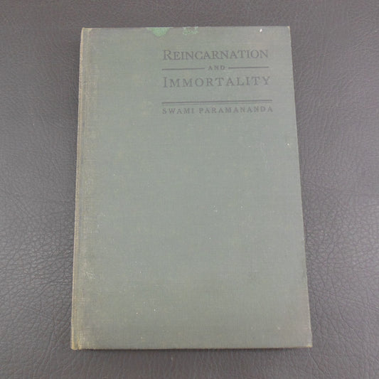 Swami Paramananda Book - Reincarnation and Immortality 1923