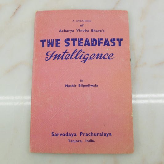 The Steadfast Intelligence Synopsis 1962 Nashir Bilpodiwala Vedanta