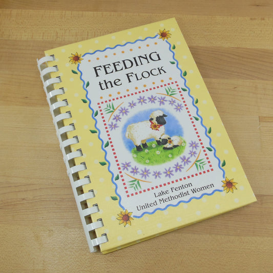 Feeding The Flock 2004 Church Cookbook Lake Fenton Methodist MI