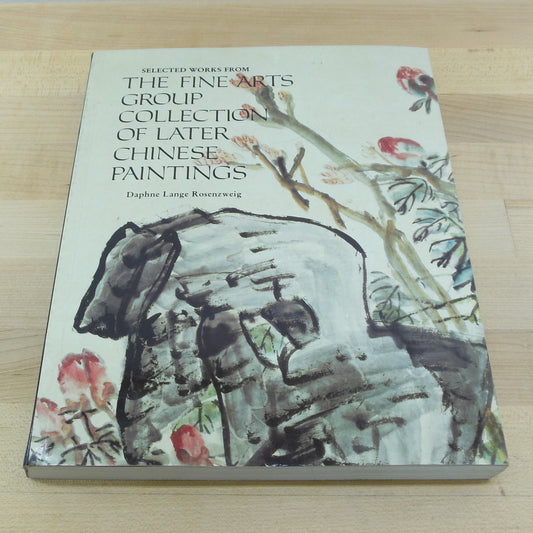 Selected Works From The Fine Arts Group Collection of Later Chinese Paintings Book